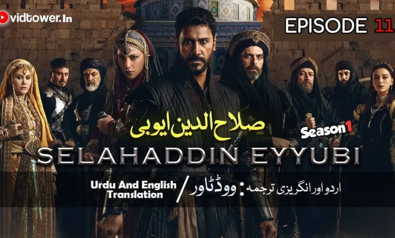 Sultan Salahuddin Ayyubi Episode 11 with Urdu Subtitle By Vidtower
