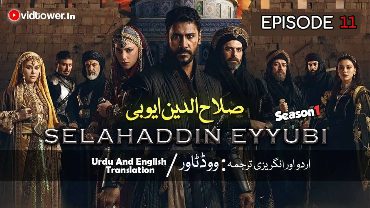 Sultan Salahuddin Ayyubi Episode 11 with Urdu Subtitle By Vidtower