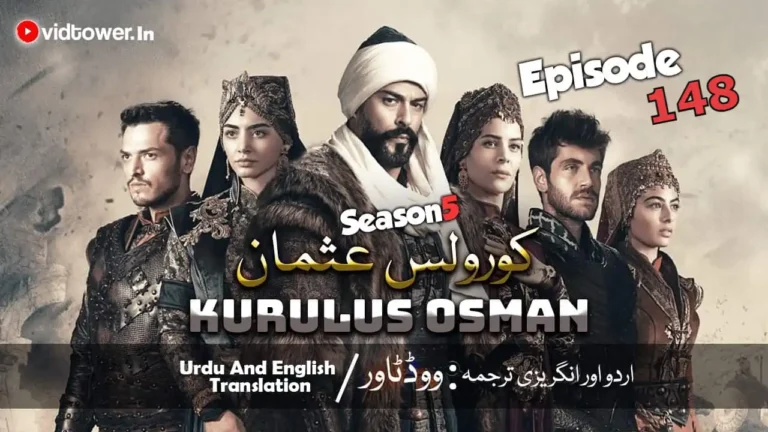 Kurulus Osman Season 5 Episode 148 with Urdu Subtitle By Vidtower