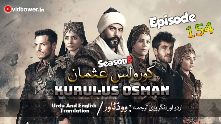 Kuruluş Osman Episode 154 with Urdu Subtitles – Season 5