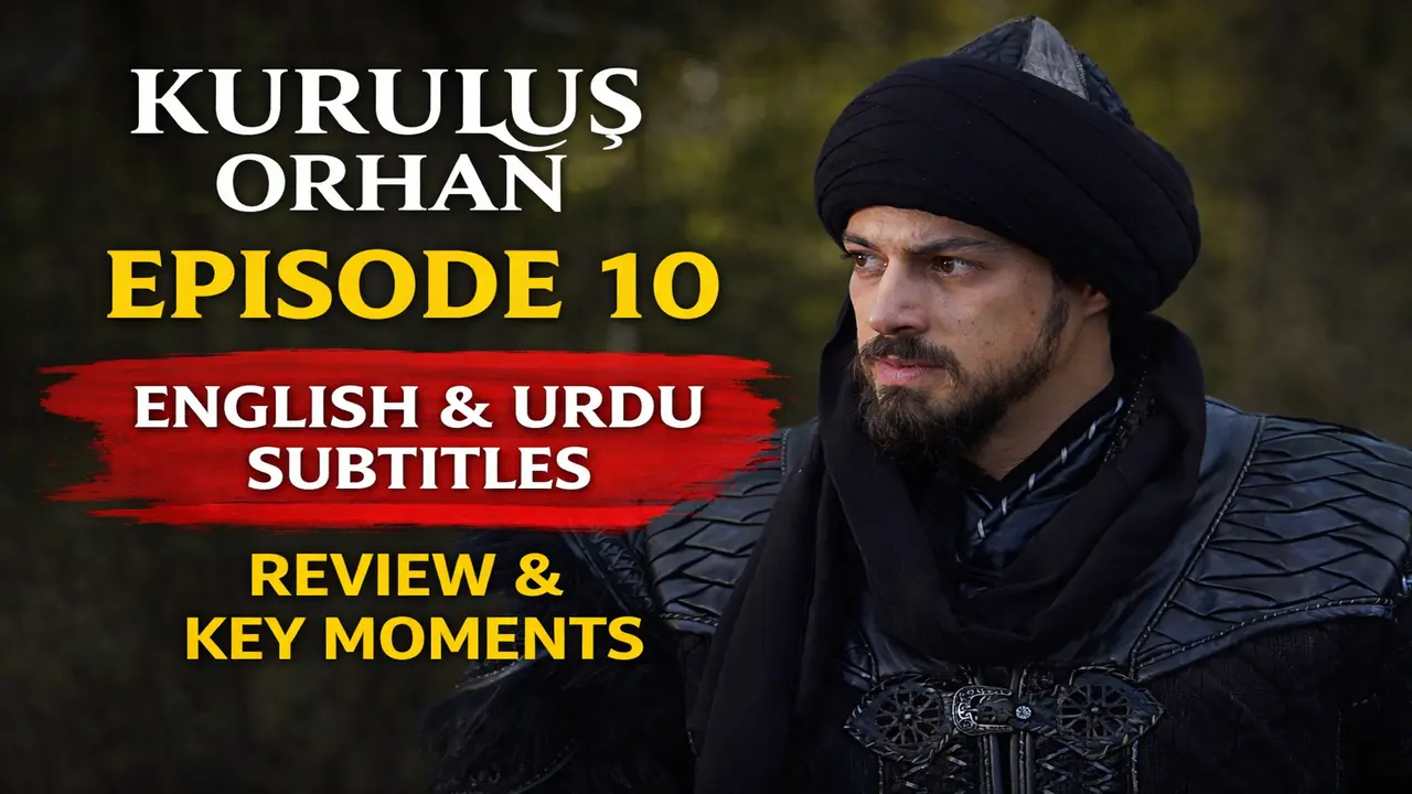 Kurulus Orhan Episode 10 English and Urdu Subtitles